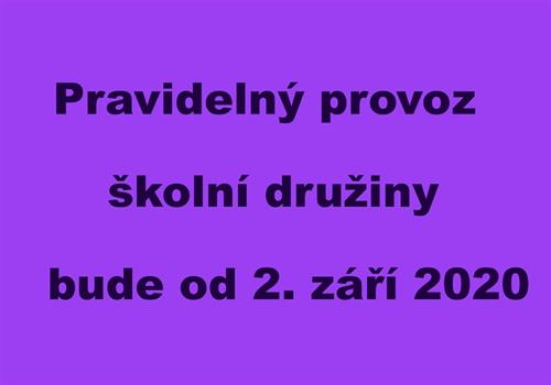 PRAVIDELNÝ PROVOZ ŠKOLNÍ DRUŽINY